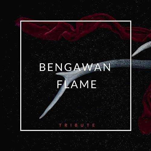 Bengawan Flame : Tribute
